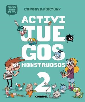 ACTIVIJUEGOS MONSTRUOSOS 2 | 9788491013051 | COPONS RAMON, JAUME | Llibreria La Font de Mimir - Llibreria online Barcelona - Comprar llibres català i castellà