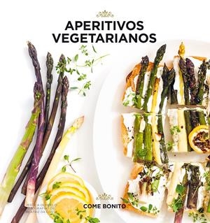 APERITIVOS VEGETARIANOS | 9788416890507 | OLDFIELD, JESSICA/COSTA, BEATRIZ DA | Llibreria La Font de Mimir - Llibreria online Barcelona - Comprar llibres català i castellà