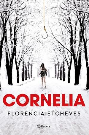 CORNELIA | 9788408190790 | ETCHEVES, FLORENCIA | Llibreria La Font de Mimir - Llibreria online Barcelona - Comprar llibres català i castellà
