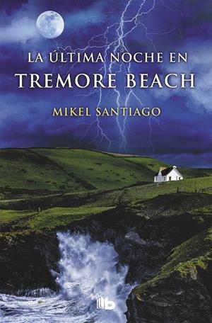 LA ÚLTIMA NOCHE EN TREMORE BEACH | 9788490705865 | SANTIAGO, MIKEL | Llibreria La Font de Mimir - Llibreria online Barcelona - Comprar llibres català i castellà