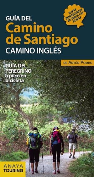 GUÍA DEL CAMINO DE SANTIAGO. CAMINO INGLÉS | 9788491581024 | POMBO RODRÍGUEZ, ANTÓN | Llibreria La Font de Mimir - Llibreria online Barcelona - Comprar llibres català i castellà