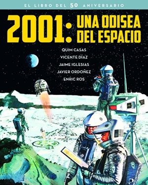 2001 UNA ODISEA DEL ESPACIO | 9788415606734 | VVAA | Llibreria La Font de Mimir - Llibreria online Barcelona - Comprar llibres català i castellà