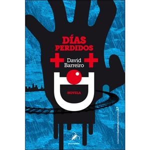 DIAS PERDIDOS | 9788494696282 | DAVID BARREIRO  | Llibreria La Font de Mimir - Llibreria online Barcelona - Comprar llibres català i castellà