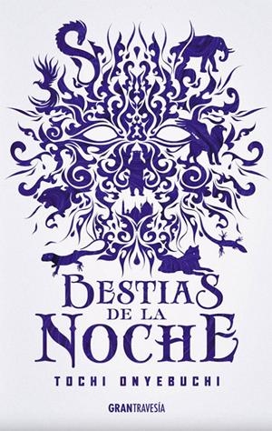 BESTIAS DE LA NOCHE | 9788494799723 | ONYEBUCHI, TOCHI | Llibreria La Font de Mimir - Llibreria online Barcelona - Comprar llibres català i castellà