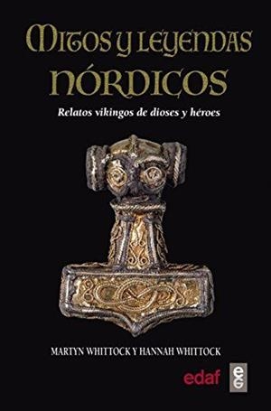 MITOS Y LEYENDAS NÓRDICOS | 9788441438583 | MARTYN WHITTOCK / HANNAH WHITTOCK | Llibreria La Font de Mimir - Llibreria online Barcelona - Comprar llibres català i castellà
