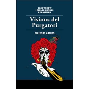 VISIONS DEL PURGATORI - CAT | 9788494780066 | AA.VV. | Llibreria La Font de Mimir - Llibreria online Barcelona - Comprar llibres català i castellà
