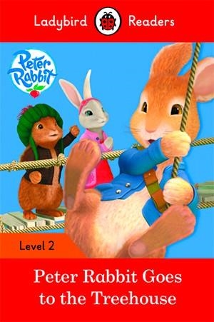 PETER RABBIT: GOES TO THE TREEHOUSE (LB) | 9780241254493 | TEAM LADYBIRD READERS | Llibreria La Font de Mimir - Llibreria online Barcelona - Comprar llibres català i castellà