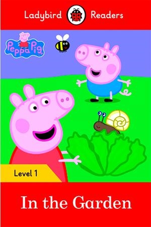 PEPPA PIG: IN THE GARDEN (LB) | 9780241262207 | TEAM LADYBIRD READERS | Llibreria La Font de Mimir - Llibreria online Barcelona - Comprar llibres català i castellà