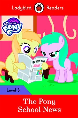 MY LITTLE PONY: THE PONY GAMES (LB) | 9780241319567 | TEAM LADYBIRD READERS | Llibreria La Font de Mimir - Llibreria online Barcelona - Comprar llibres català i castellà