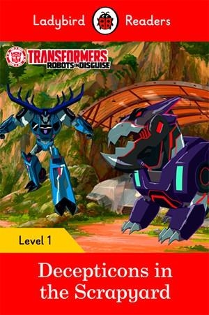TRANSFORMERS: DECEPTICONS IN THE SCRAPYARD (LB) | 9780241319437 | TEAM LADYBIRD READERS | Llibreria La Font de Mimir - Llibreria online Barcelona - Comprar llibres català i castellà