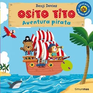 OSITO TITO. AVENTURA PIRATA | 9788408128359 | DAVIES, BENJI | Llibreria La Font de Mimir - Llibreria online Barcelona - Comprar llibres català i castellà