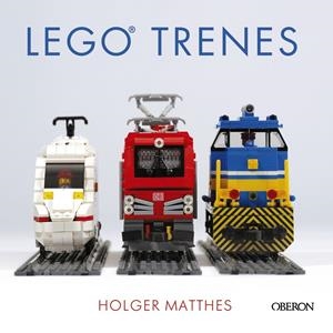 LEGO TRENES | 9788441540170 | MATTHES, HOLGER | Llibreria La Font de Mimir - Llibreria online Barcelona - Comprar llibres català i castellà