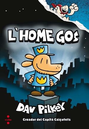 C-L'HOME GOS | 9788466143097 | PILKEY, DAV | Llibreria La Font de Mimir - Llibreria online Barcelona - Comprar llibres català i castellà