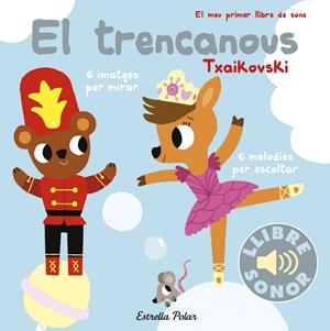 EL TRENCANOUS. EL MEU PRIMER LLIBRE DE SONS | 9788491373995 | BILLET, MARION | Llibreria La Font de Mimir - Llibreria online Barcelona - Comprar llibres català i castellà