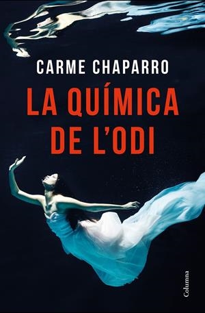 LA QUÍMICA DE L'ODI | 9788466423977 | CHAPARRO, CARME | Llibreria La Font de Mimir - Llibreria online Barcelona - Comprar llibres català i castellà
