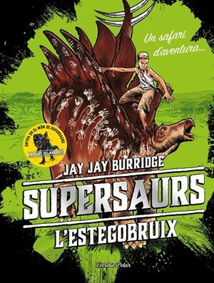 SUPERSAURS 2. L'ESTEGOBRUIX | 9788491375548 | BURRIDGE, JAY | Llibreria La Font de Mimir - Llibreria online Barcelona - Comprar llibres català i castellà