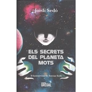 ELS SECRETS DEL PLANETA DEL MORTS | 9788494675881 | JORDI SEDÓ | Llibreria La Font de Mimir - Llibreria online Barcelona - Comprar llibres català i castellà