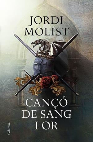 CANÇÓ DE SANG I OR | 9788466424073 | MOLIST, JORGE | Llibreria La Font de Mimir - Llibreria online Barcelona - Comprar llibres català i castellà