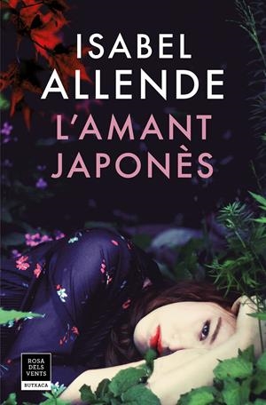 L'AMANT JAPONÈS | 9788417444150 | ALLENDE, ISABEL | Llibreria La Font de Mimir - Llibreria online Barcelona - Comprar llibres català i castellà