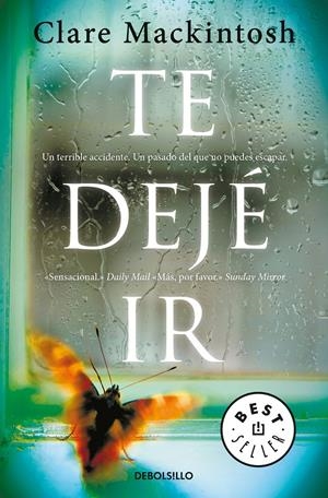 TE DEJÉ IR | 9788466344746 | MACKINTOSH, CLARE | Llibreria La Font de Mimir - Llibreria online Barcelona - Comprar llibres català i castellà
