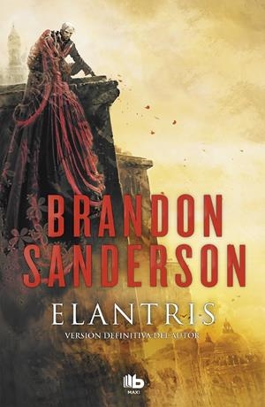 ELANTRIS (EDICIÓN DÉCIMO ANIVERSARIO: VERSIÓN DEFINITIVA DEL AUTOR) | 9788490705834 | SANDERSON, BRANDON | Llibreria La Font de Mimir - Llibreria online Barcelona - Comprar llibres català i castellà