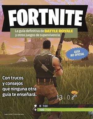 FORTNITE. LA GUÍA DEFINITIVA DE BATTLE ROYALE Y OTROS JUEGOS DE SUPERVIVENCIA | 9788408194354 | AA. VV. | Llibreria La Font de Mimir - Llibreria online Barcelona - Comprar llibres català i castellà