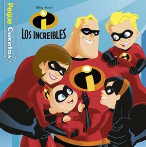 LOS INCREÍBLES. PEQUECUENTOS | 9788416917181 | DISNEY | Llibreria La Font de Mimir - Llibreria online Barcelona - Comprar llibres català i castellà