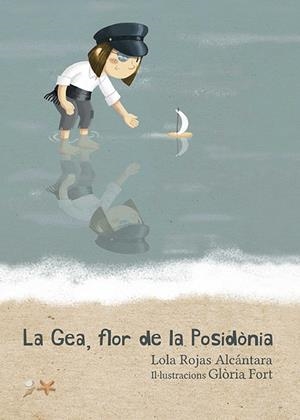 LA GEA, FLOR DE LA POSIDÒNIA | 9788417000813 | ROJAS ALCÁNTARA, LOLA | Llibreria La Font de Mimir - Llibreria online Barcelona - Comprar llibres català i castellà