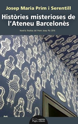 HISTÒRIES MISTERIOSES DE L'ATENEU BARCELONÈS | 9788499759968 | PRIM SERENTILL, JOSEP MARIA | Llibreria La Font de Mimir - Llibreria online Barcelona - Comprar llibres català i castellà