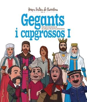 GEGANTS I CAPGROSSOS I | 9788417000806 | ORTEGA BOLÍVAR, JUAN/CORDOMÍ I FERNÀNDEZ, XAVIER | Llibreria La Font de Mimir - Llibreria online Barcelona - Comprar llibres català i castellà