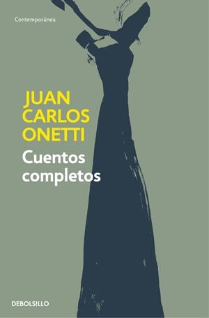 CUENTOS COMPLETOS | 9788466334600 | ONETTI, JUAN CARLOS | Llibreria La Font de Mimir - Llibreria online Barcelona - Comprar llibres català i castellà