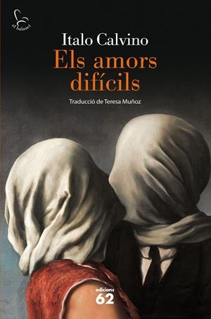 ELS AMORS DIFÍCILS | 9788429772357 | CALVINO, ITALO | Llibreria La Font de Mimir - Llibreria online Barcelona - Comprar llibres català i castellà