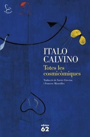 TOTES LES COSMICÒMIQUES | 9788429768367 | CALVINO, ITALO | Llibreria La Font de Mimir - Llibreria online Barcelona - Comprar llibres català i castellà