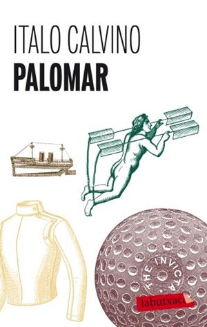 PALOMAR | 9788499302980 | CALVINO, ITALO | Llibreria La Font de Mimir - Llibreria online Barcelona - Comprar llibres català i castellà