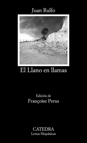EL LLANO EN LLAMAS | 9788437634999 | RULFO, JUAN | Llibreria La Font de Mimir - Llibreria online Barcelona - Comprar llibres català i castellà
