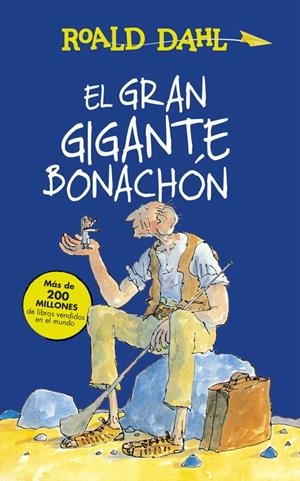 EL GRAN GIGANTE BONACHÓN (COLECCIÓN ALFAGUARA CLÁSICOS) | 9788420483092 | DAHL, ROALD | Llibreria La Font de Mimir - Llibreria online Barcelona - Comprar llibres català i castellà
