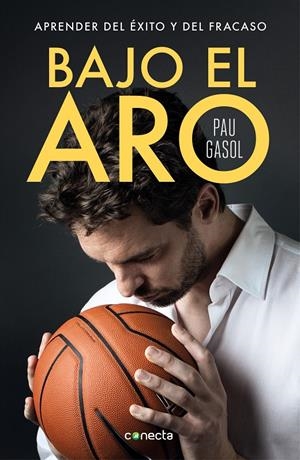 BAJO EL ARO | 9788416883356 | GASOL, PAU | Llibreria La Font de Mimir - Llibreria online Barcelona - Comprar llibres català i castellà