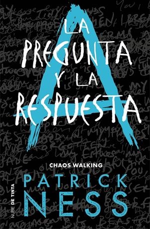 LA PREGUNTA Y LA RESPUESTA (CHAOS WALKING 2) | 9788416588770 | NESS, PATRICK | Llibreria La Font de Mimir - Llibreria online Barcelona - Comprar llibres català i castellà