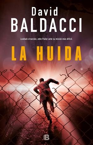 LA HUÍDA (SERIE JOHN PULLER 3) | 9788466663922 | BALDACCI, DAVID | Llibreria La Font de Mimir - Llibreria online Barcelona - Comprar llibres català i castellà