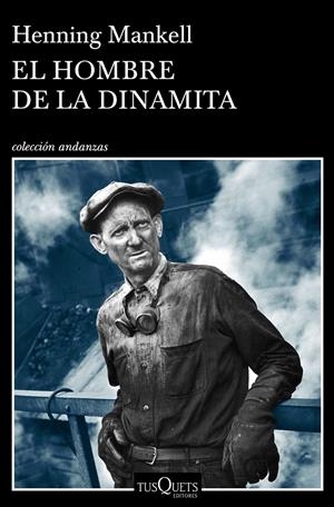 EL HOMBRE DE LA DINAMITA | 9788490665725 | MANKELL, HENNING | Llibreria La Font de Mimir - Llibreria online Barcelona - Comprar llibres català i castellà