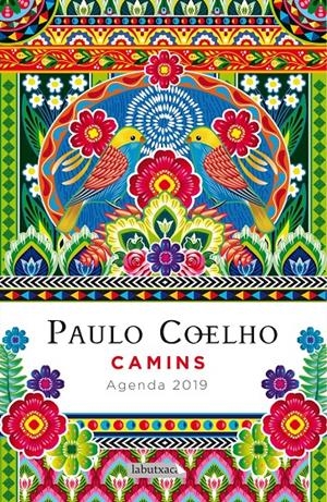 CAMINS. AGENDA COELHO 2019 | 9788417031671 | COELHO, PAULO | Llibreria La Font de Mimir - Llibreria online Barcelona - Comprar llibres català i castellà