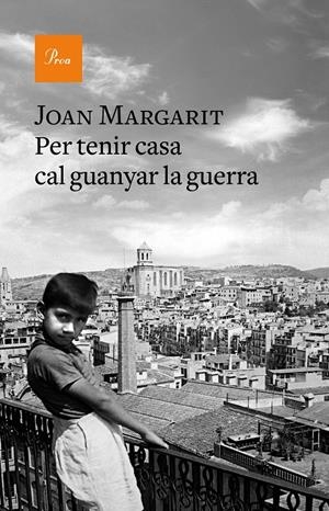 PER TENIR CASA CAL GUANYAR LA GUERRA | 9788475887067 | MARGARIT, JOAN | Llibreria La Font de Mimir - Llibreria online Barcelona - Comprar llibres català i castellà