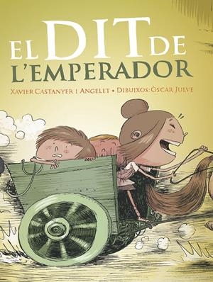 EL DIT DE L'EMPERADOR | 9788491910039 | XAVIER CASTANYER I ANGELET / ÒSCAR JULVE | Llibreria La Font de Mimir - Llibreria online Barcelona - Comprar llibres català i castellà