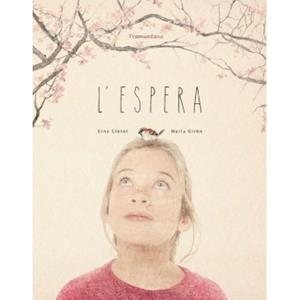 L' ESPERA | 9788416578931 | GINA CLOTET / MARIA GIRÓN | Llibreria La Font de Mimir - Llibreria online Barcelona - Comprar llibres català i castellà