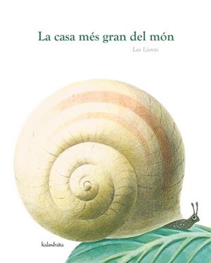 LA CASA MÉS GRAN DEL MÓN | 9788484648291 | LIONNI, LEO | Llibreria La Font de Mimir - Llibreria online Barcelona - Comprar llibres català i castellà