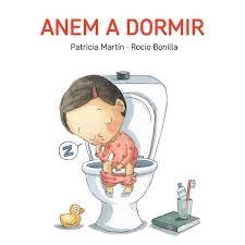ANEM A DORMIR | 9788494783524 | PATRICIA MARTIN-  ROCIO BONILLA | Llibreria La Font de Mimir - Llibreria online Barcelona - Comprar llibres català i castellà