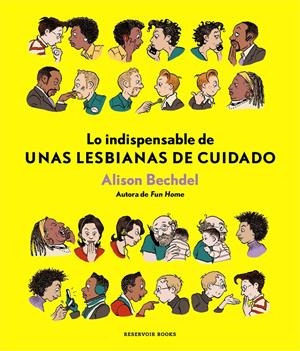 LO INDISPENSABLE DE UNAS LESBIANAS DE CUIDADO | 9788417125875 | BECHDEL, ALISON | Llibreria La Font de Mimir - Llibreria online Barcelona - Comprar llibres català i castellà
