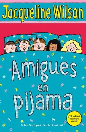 AMIGUES EN PIJAMA | 9788417424114 | WILSON, JACQUELINE | Llibreria La Font de Mimir - Llibreria online Barcelona - Comprar llibres català i castellà