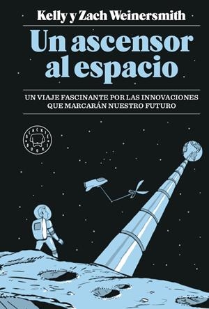 UN ASCENSOR AL ESPACIO | 9788417059989 | WEINERSMITH, KELLY/WEINERSMITH, ZACH | Llibreria La Font de Mimir - Llibreria online Barcelona - Comprar llibres català i castellà