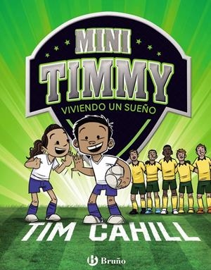 MINI TIMMY 3 - VIVIENDO UN SUEÑO | 9788469624623 | CAHILL, TIM | Llibreria La Font de Mimir - Llibreria online Barcelona - Comprar llibres català i castellà